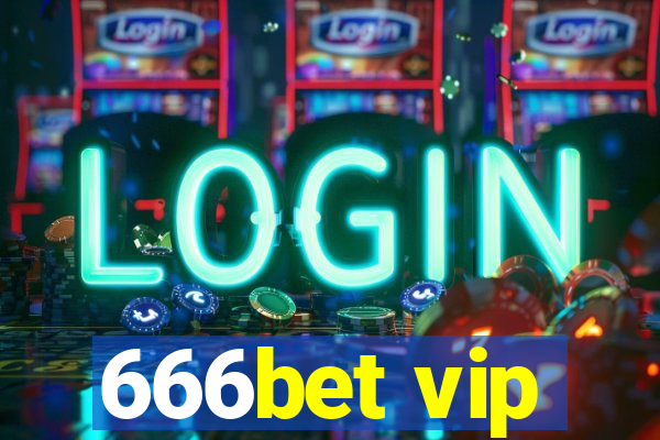 666bet vip